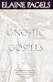 The Gnostic Gospels The Gnostic Gospels