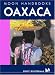 Moon Handbooks Oaxaca by Bruce Whipperman