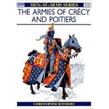The Armies of Cr�cy and Poitierspar Christopher Rothero