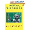Farewell, Fred Voodoo: A Letter from Haiti