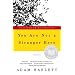 You Are Not a Stranger Here: Stories
