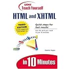 Click here to buy Sams Teach Yourself HTML and XHTML in 10 Minutes (3rd Edition) (Sams Teach Yourself in 10... by Deidre Hayes.
