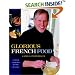 Glorious French Food: A Fresh Approach to the French Classics