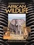 African Wildlife: A Photographic Safari