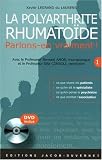 La polyarthrite rhumatoïde (1DVD) La polyarthrite rhumatoïde (1DVD)