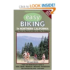 Easy Biking in Northern California: More Than 100 Places Anyone Can Bike This Weekend (Foghorn Outdoors: Easy Biking in Northern California)