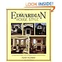 Edwardian House Style: An Architectural and Interior Design Source Book