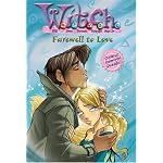 W.I.T.C.H.: Farewell to Love - #23 (W.I.T.C.H.) book cover