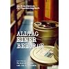 Das Ministerium f�r Staatssicherheit - Alltag einer Beh�rde