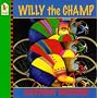 Willy the Champ
