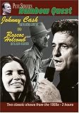Pete Seeger`s Rainbow Quest - Johnny Cash and Roscoe Holcombe