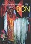 BON: TIBET'S ANCIENT RELIGION.
