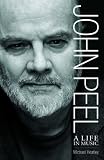 John Peel: A Life in Music