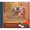 �pfel, N�sse, Pfefferkuchen: Weihnachtsgeschichten aus der guten alten Zeit