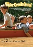 The Sugar Creek Gang: The Great Canoe Fish