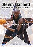 Kevin Garnett: All-star on and Off the Court (Sports Stars With Heart)