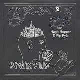 Brainville Live in the UK