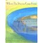Where the Stories Come From: Beginning to Write Fiction