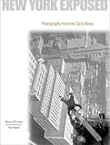 New York Exposed: Photographs from the Daily News