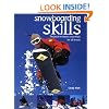 Snowboarding Skills: The Back to Basics Essentials for All Levels