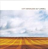 Ulf Lundell -  I Ett Vinterland