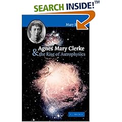 Agnes Mary Clerke and the Rise of Astrophysics