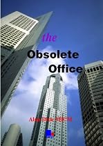 The Obsolete Office