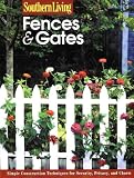 Fences & Gates (Southern Living (Paperback Sunset))