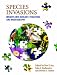 Species Invasions: Insights into Ecology, Evolution, and Biogeography