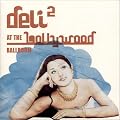 Deli 2 - At The Bollywood Ballroom (exklusiv bei Amazon.de)