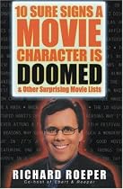 10 Sure Signs a Movie Character is Doomed: And Other Surprising Movie Lists