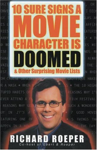10 Sure Signs a Movie Character is Doomed: And Other Surprising Movie Lists
