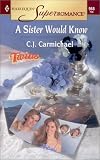 A Sister Would Know: Twins (Harlequin Superromance No. 968)