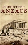 Forgotten Anzacs: The Campaign in Greece, 1941