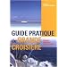 Guide pratique de grande croisi�re : Transat, transmed, tour du monde
