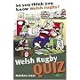 So You Think You Know Welsh Rugby? Welsh Rugby Quiz Book