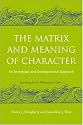 The Matrix and Meaning of Character: An Archetypal and Developmental Approach