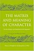 The Matrix and Meaning of Character: An Archetypal and Developmental Approach