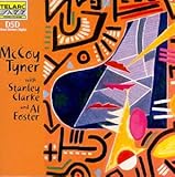 McCoy Tyner with Stanley Clarke & Al Foster