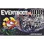 Everybody vs. Bob the Angry Flower