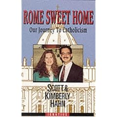 Rome Sweet Home: Our Journey to Catholicism