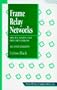 Frame Relay Networks: Specifications and Implementations (McGraw-Hill Computer Communications Series)
