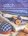 Book A Stitch in Time: A Comprehensive, Practical Guide to Needlecraft Techniques