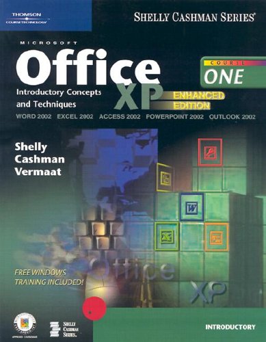 Microsoft Office XP: Introductory Concepts and Techniques, Enhanced (Shelly Cashman Series)