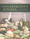 Encarnación's Kitchen: Mexican Recipes from Nineteenth-Century California (California Studies in Food and Culture)