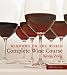 Windows on the World Complete Wine Course: A Lively Guide