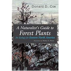 A Naturalist's Guide to Forest Plants: An Ecology for Eastern North America