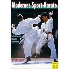 Modernes Sport- Karate. Technische und taktische Grundlagen