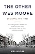 The Other Wes Moore: One Name, Two Fates