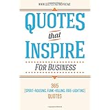 quotes that inspire for business 365 spirit rousing funk killing fire lighting quotes